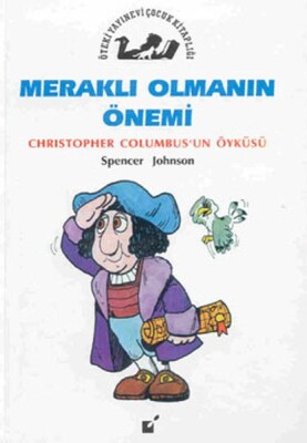 Meraklı Olmanın Önemi - Christopher Colombus'un Öyküsü - Öteki Yayınevi