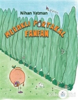 Meraklı Portakal Fanfan - Pötikare Yayıncılık
