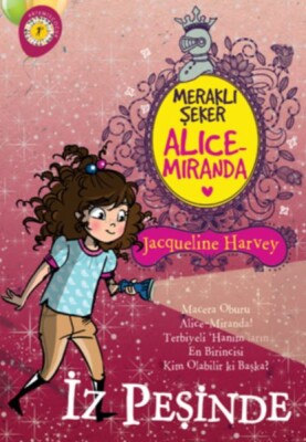 Meraklı Şeker Alice Miranda - İz Peşinde - Artemis Yayınları