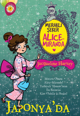 Meraklı Şeker Alice Miranda Japonya'da - Artemis Yayınları