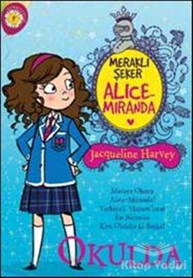 Meraklı Şeker Alice Miranda Okulda - Artemis Yayınları