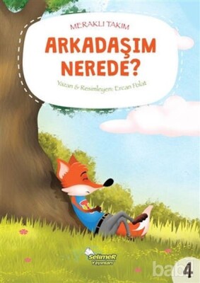 Meraklı Takım Serisi Arkadaşım Nerede - Selimer Yayınları