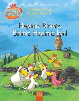 Meraklı Tavuklar - Hepimiz Birimiz, Birimiz Hepimiz İçin! - 1