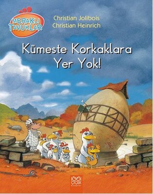 Meraklı Tavuklar - Kümeste Korkaklara Yer Yok! - 1001 Çiçek Kitaplar