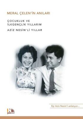 Meral Çelen'in Anıları Aziz Nesin'li Yıllar - 1