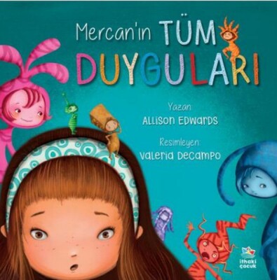 Mercan’ın Tüm Duyguları - İthaki Çocuk Yayınları