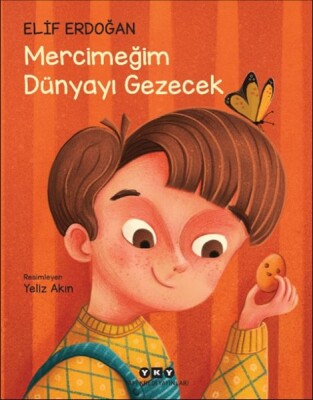 Mercimeğim Dünyayı Gezecek - Yapı Kredi Yayınları