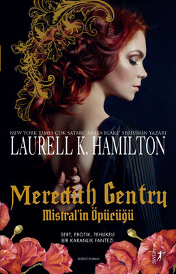 Meredith Gentry Mistral’in Öpücüğü - Artemis Yayınları