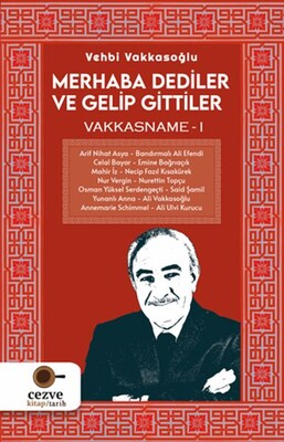 Merhaba Dediler ve Gelip Gittiler - Cezve Kitap