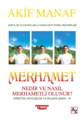 Merhamet Nedir ve Nasıl Merhametli Olunur? - Spiritüel Söyleşiler ve Felsefe Serisi 39 - Az Kitap