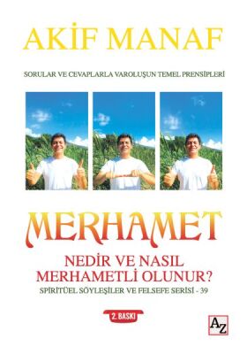 Merhamet Nedir ve Nasıl Merhametli Olunur? - Spiritüel Söyleşiler ve Felsefe Serisi 39 - 1