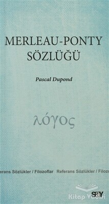 Merleau - Ponty Sözlüğü - Say Yayınları