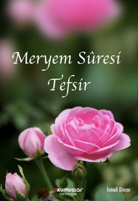 Meryem Suresi Tefsir - Okumuşlar Yayıncılık