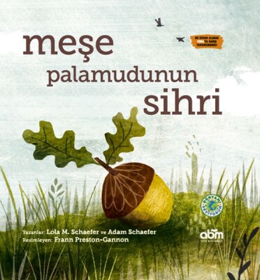 Meşe Palamudunun Sihri (Ciltli) - Abm Yayınevi