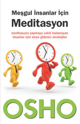 Meşgul İnsanlar İçin Meditasyon - 1