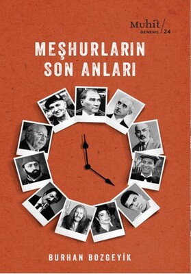 Meşhurların Son Anları - Muhit Kitap