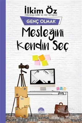 Mesleğini Kendin Seç - Genç Olmak - Martı Yayınları