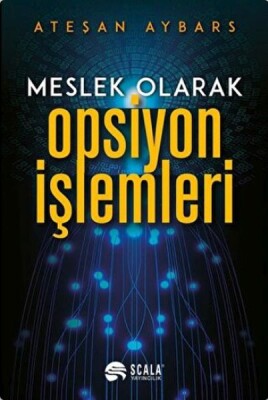 Meslek Olarak Opsiyon İşlemleri - Scala Yayıncılık