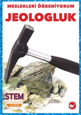 Meslekleri Öğreniyorum - Jeologluk - 1