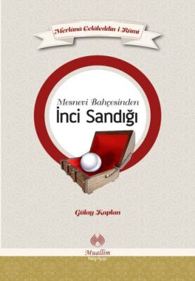 Mesnevi Bahçesinden İnci Sandığı - 1