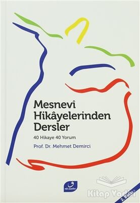 Mesnevi Hikayelerinden Dersler - 1