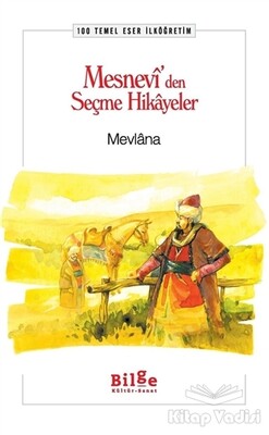 Mesnevi’den Seçme Hikayeler - Bilge Kültür Sanat