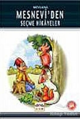 Mesnevi’den Seçme Hikayeler (Milli Eğitim Bakanlığı İlköğretim 100 Temel Eser) - Nar Yayınları
