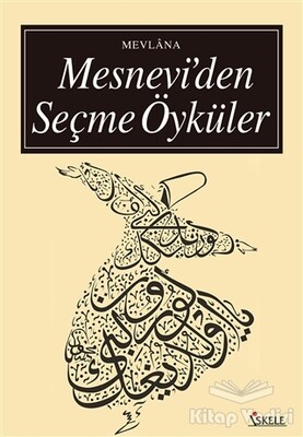 Mesnevi’den Seçme Öyküler - İskele Yayıncılık