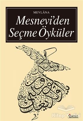 Mesnevi’den Seçme Öyküler - 1