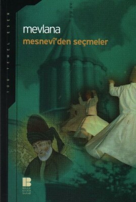 Mesnevi’den Seçmeler - Bilge Kültür Sanat