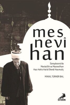 Mesnevihan Saraybosna'Da Mevlevilik - Erdem Yayınları