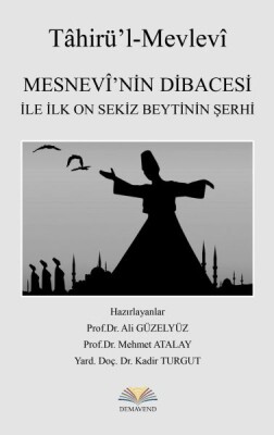 Mesnevi'nin Dibacesi İle İlk On Sekiz Beytinin Şerhi - Demavend Yayınları