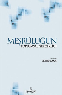 Meşruluğun Toplumsal Gerçekliği - İnsan Yayınları