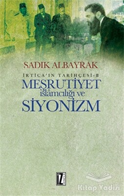 Meşrutiyet İslamcılığı ve Siyonizm - İz Yayıncılık