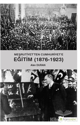 Meşrutiyet’ten Cumhuriyet’e Eğitim (1876-1923) - Hiperlink Yayınları
