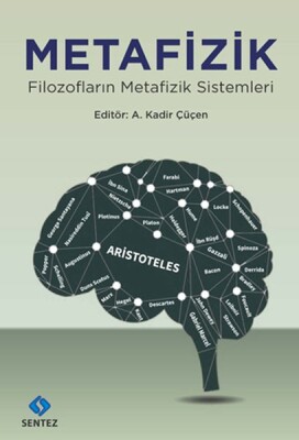 Metafizik Filozofların Metafizik Sistemleri - Sentez Yayınları