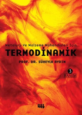 Metalurji ve Malzeme Mühendisleri için Termodinamik - Literatür Yayınları