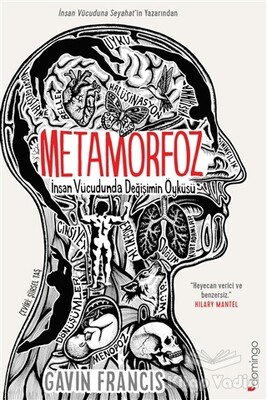 Metamorfoz: İnsan Vücudunda Değişimin Öyküsü - Domingo Yayınevi