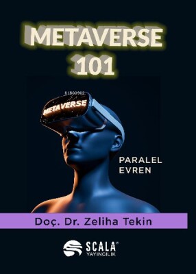 Metaverse 101 - Paralel Evren - Scala Yayıncılık
