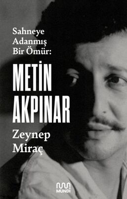 Metin Akpınar Sahneye Adanmış Bir Ömür - 1