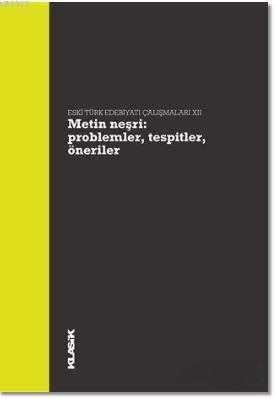 Metin Neşri: Problemler, Tespitler, Öneriler - 1