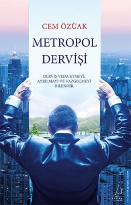 Metropol Dervişi - Destek Yayınları