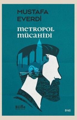 Metropol Mücahidi - Bilge Kültür Sanat