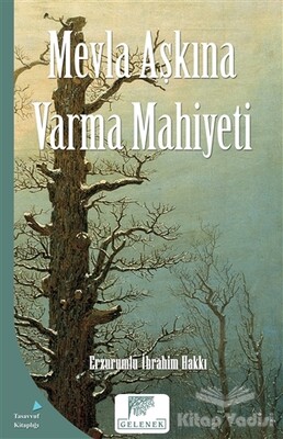 Mevla Aşkına Varma Mahiyeti - Gelenek Yayıncılık