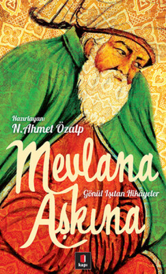 Mevlana Aşkına - Kapı Yayınları