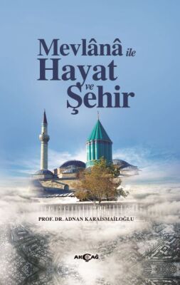 Mevlana İle Hayat Ve Şehir - 1