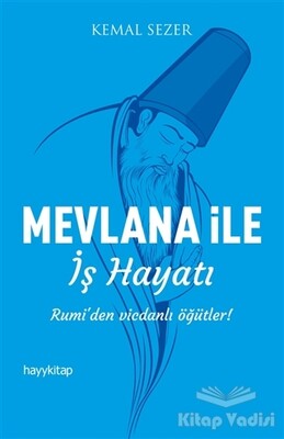 Mevlana ile İş Hayatı - Hayy Kitap