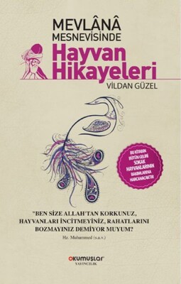 Mevlana Mesnevisinde Hayvan Hikayeleri - Okumuşlar Yayıncılık