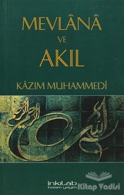 Mevlana ve Akıl - İnkılab Yayınları