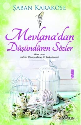 Mevlana’dan Düşündüren Sözler - 1